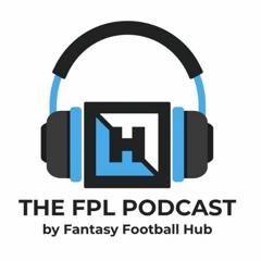 The FPL Podcast Gameweek 15 by Fantasy Football Hub