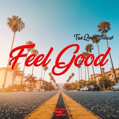 08 Feel Good (This Life)