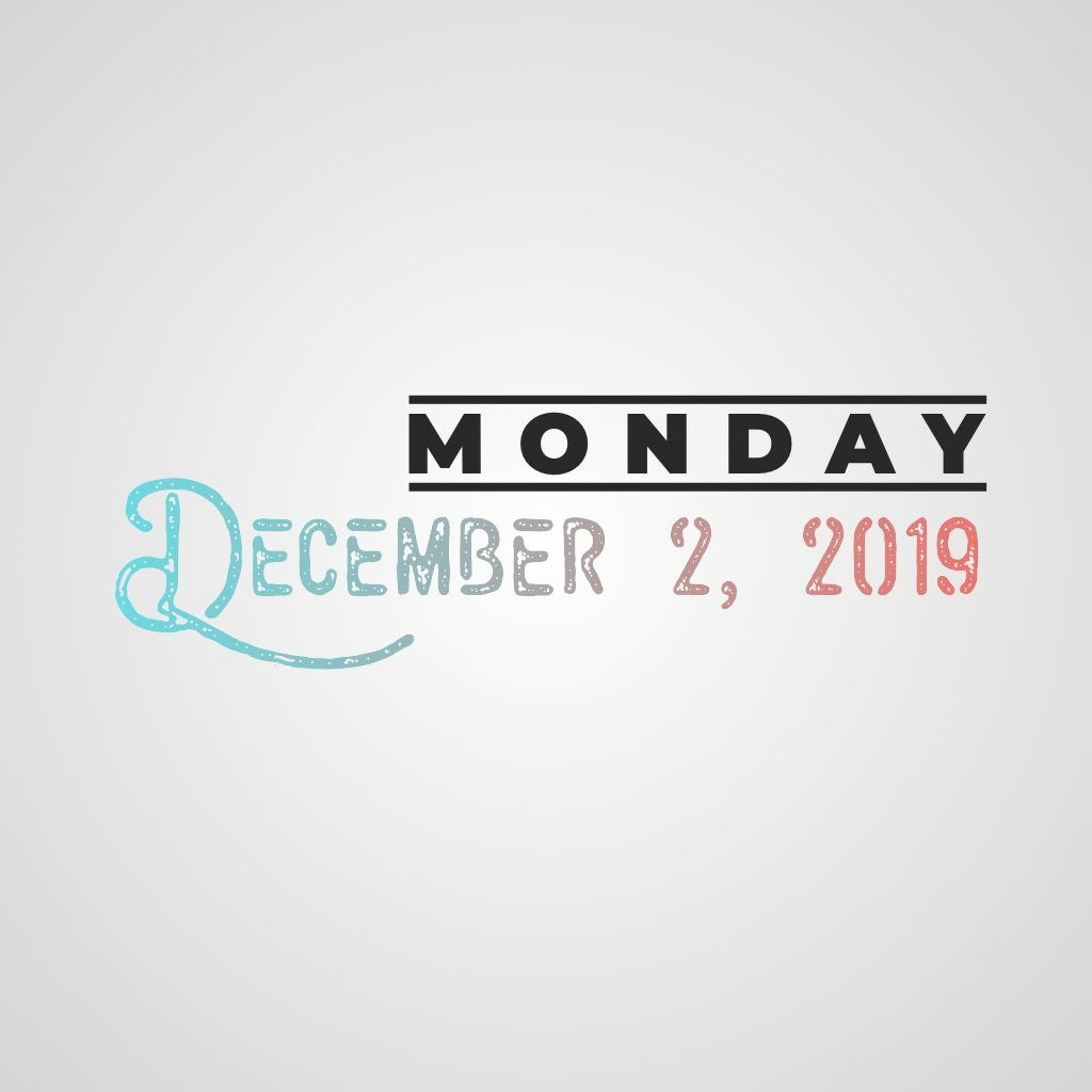 Monday, December 2, 2019