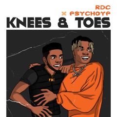 Knees &  Toes (ft PsychoYP)