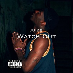 WATCH OUT [Prod. By DJ SKOODA]