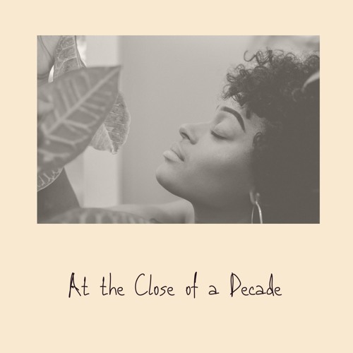 At the Close of a Decade