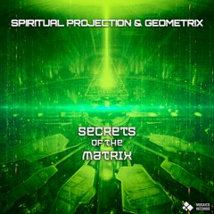 Spiritual Projection & Geometrix - Matrix