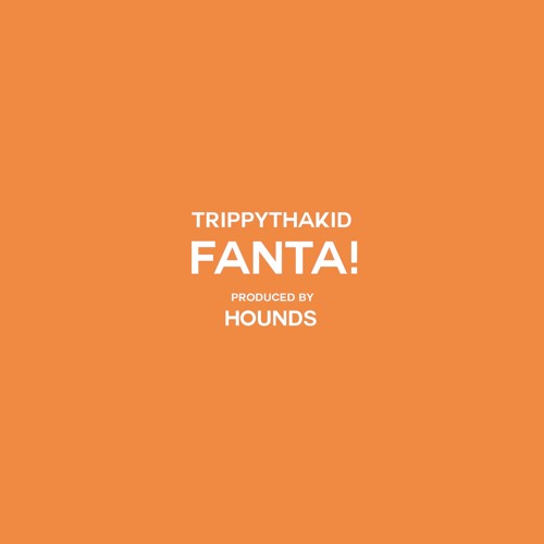 TrippyThaKid - FANTA! (prod. HOUNDS) OFFICIAL VIDEO IN BIO
