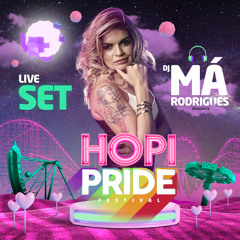 DJ Má Rodrigues - HOPI PRIDE @SPECIAL BDAY SET
