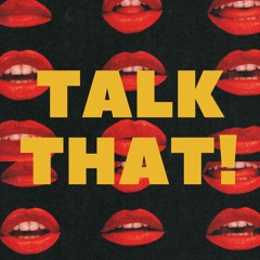 Talk That! (feat. Tre Wright)