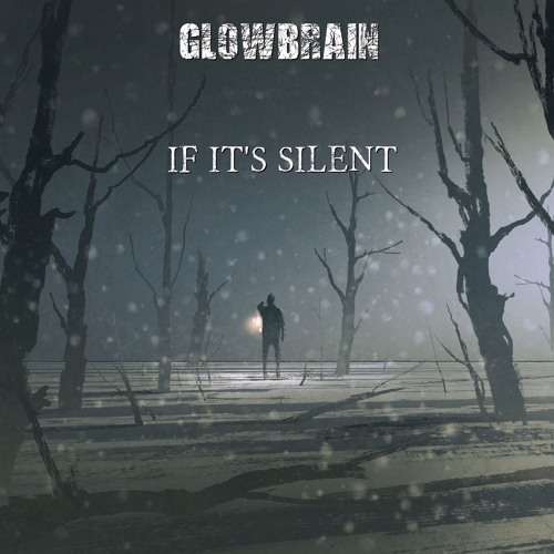 If It's Silent