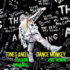Tones and I - Dance Monkey (Joaquin Navarro y VMC Remix)