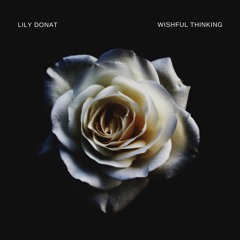 Lily Donat - "Wishful Thinking"