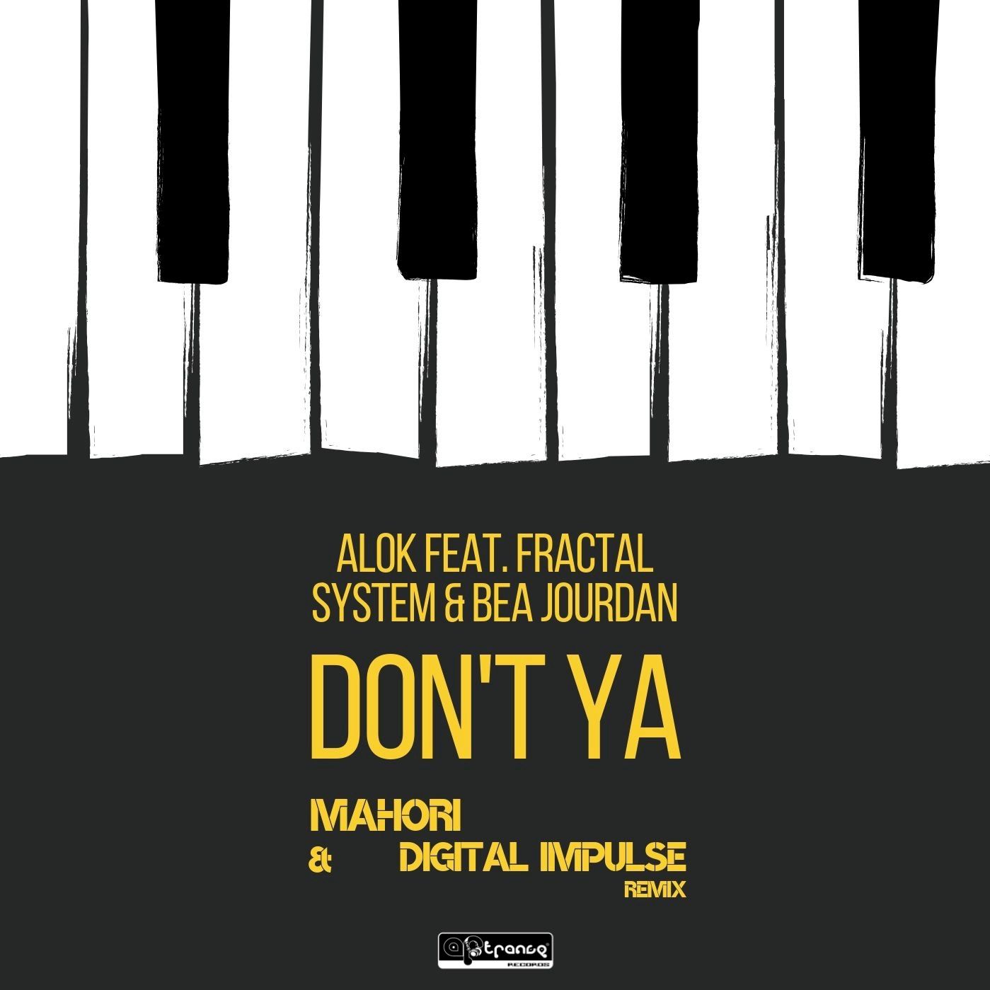 Lae alla Alok & Fractal System ft Bea Jourdan - Don't Ya (Mahori & Digital Impulse remix) ★FREE DOWNLOAD★