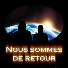 Nous Sommes De Retour - Extrait