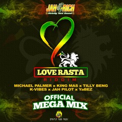 Love Rasta Riddim MEGA MIX by Jah Rich