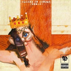 Closed on Sunday (Remix)