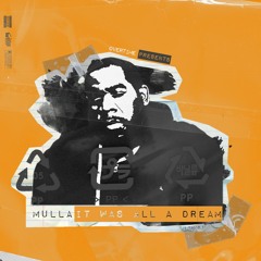 IT WAS ALL A DREAM - MULLA215
