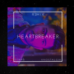 Heartbreaker - Remix (feat. knostalgia)
