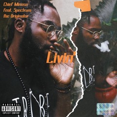 Chief Minosa - Living (feat. Spectrum The Originator)