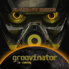 Groovinator is Coming