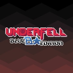[UT AU ~ UNDERFELL: BBE] At Your Own Risk (Phases 1-3)