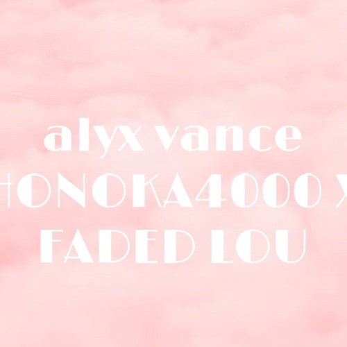 ALYX VANCE - HONOKA4000 X FADED LOU