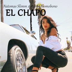 El Chapo ft. Aarón Homobono