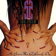 Lovely Day (It's Gonna Be A Lovely Day) - The Soul System