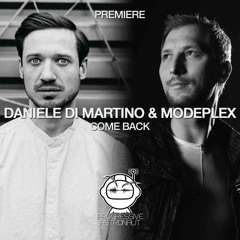 PREMIERE: Daniele Di Martino & Modeplex - Come Back (Original Mix) [Stil Vor Talent]