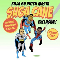 The Dutch Master Killa 65 Sugacane Exclusive Volume 1 Eerste Uur