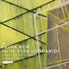 Rinse France / Laura BCR with Vera Logdanidi - 02th December 2019