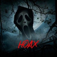 HOAX (ft. Aker, Tmoney, Gcrazy)