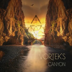 Vortek's - Canyon [OMN-016]