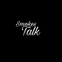 Smokes - Talk