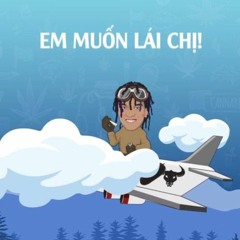 Em Muốn Lái Chị - Remix - Tun$0un₫
