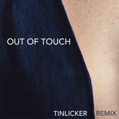 Out Of Touch - Tinlicker Extended Remix
