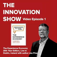 Live Episode 1 - The Experience Economy with Joe Pine