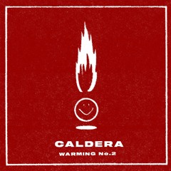 Warming #2 Caldera