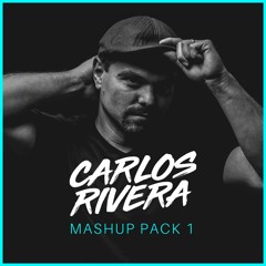 Carlos Rivera Mashup Pack 1 (supported by Niels Van Gogh, Medusa, Crew 7 and many more!)