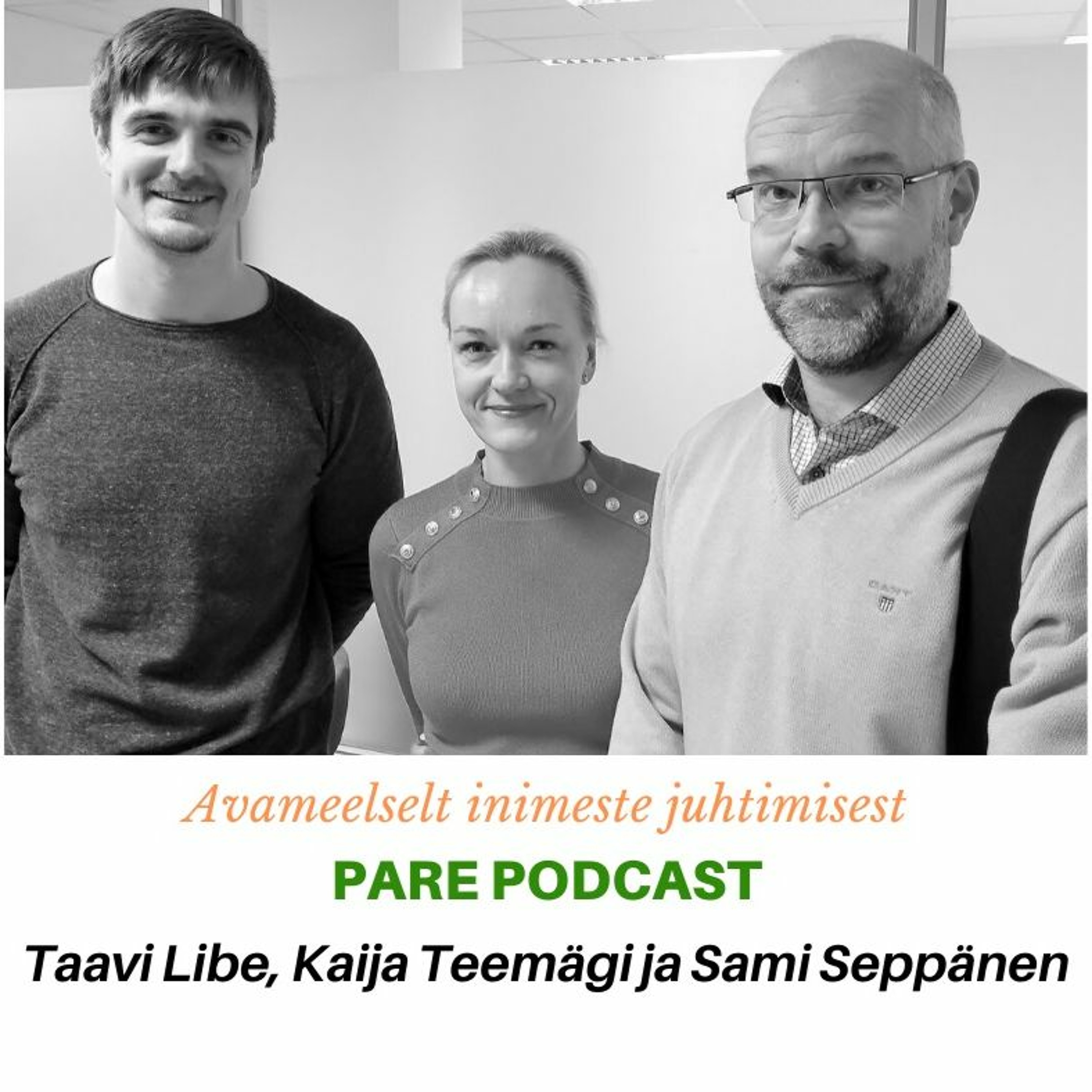 PARE podcast #11 Kaija Teemägi, Sami Seppänen I Eesti mõjukaim personalijuht 2019