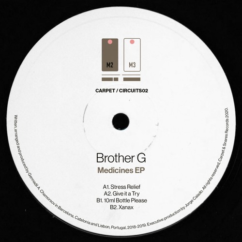 [CARPET/CIRCUITS02] Brother G "Medicines" EP [OUT NOW!]