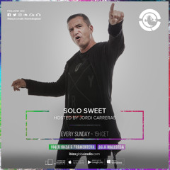 JORDI CARRERAS - Solo Sweet 190 for Ibiza Global Radio