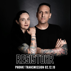Resistohr a.k.a PETDuo - Phonk Transmission Fnoob Techno Radio 02/12/2019
