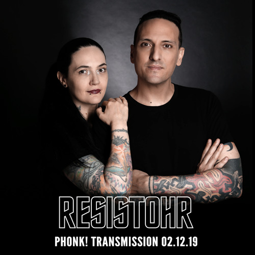 Resistohr a.k.a PETDuo - Phonk Transmission Fnoob Techno Radio 02/12/2019
