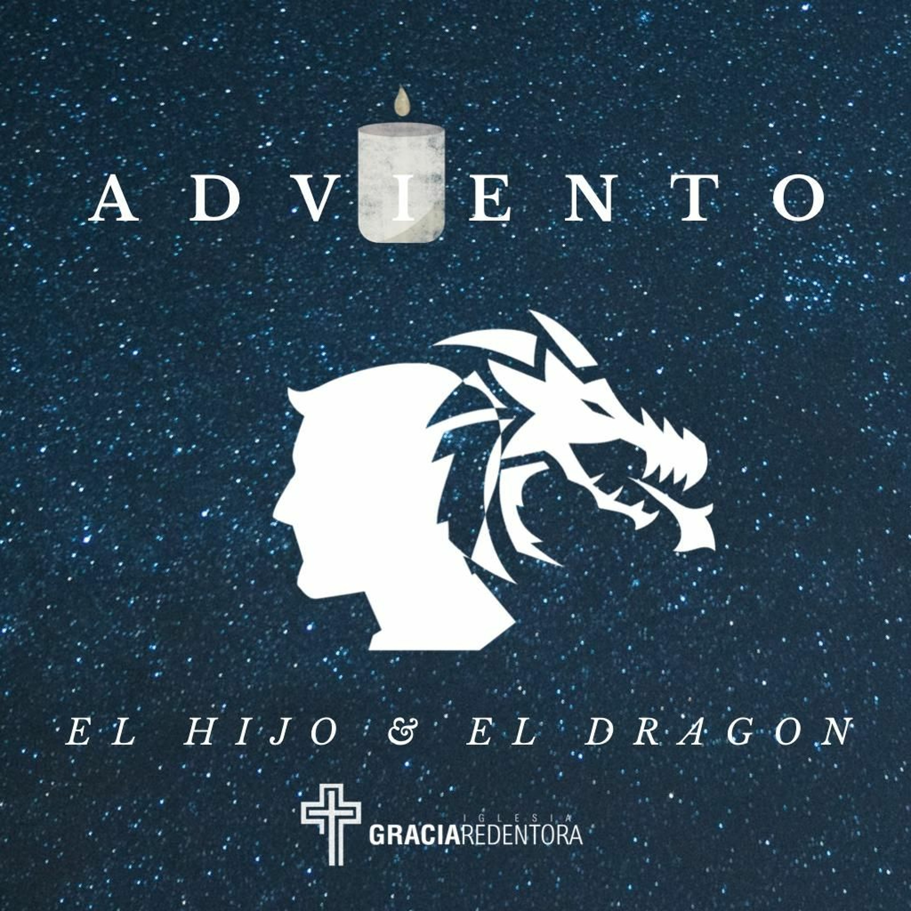 El Hijo y El Dragon - Gen 3.1-15 Apo. 12.1-6 - Adviento 2019