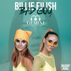 Billie Eilish - Bad Guy (Dj Duo Gemini Bootleg)