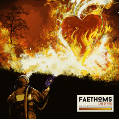 Faethoms - Line of Fire