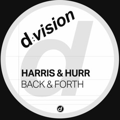 Harris & Hurr - Back & Forth [OUT NOW]