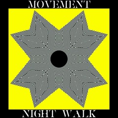 Movement - Night Walk (Original Mix)