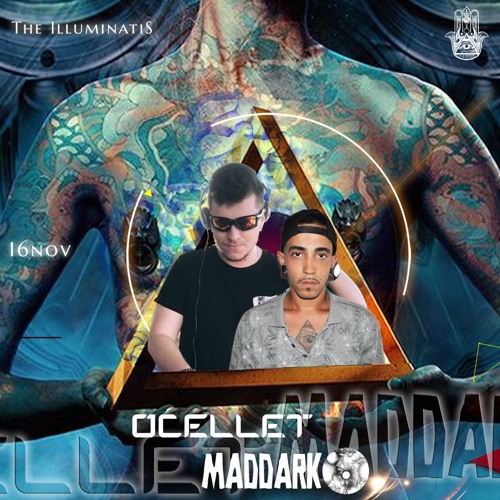 MADDARK B2B OCELLET - The illuminatis (17/10/2019)