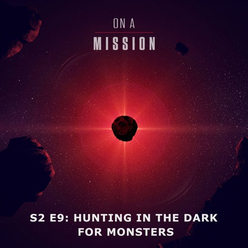Stream episode Season 2, Episode 9 Hunting in the Dark for Monsters