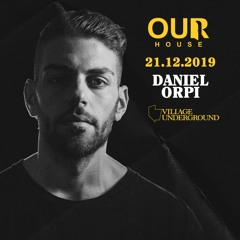 Daniel Orpi - Our House Promo Mix. Dec 2019
