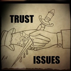 Trust Issues X DaveBoy Gspazz (SpazzWorld4Life)